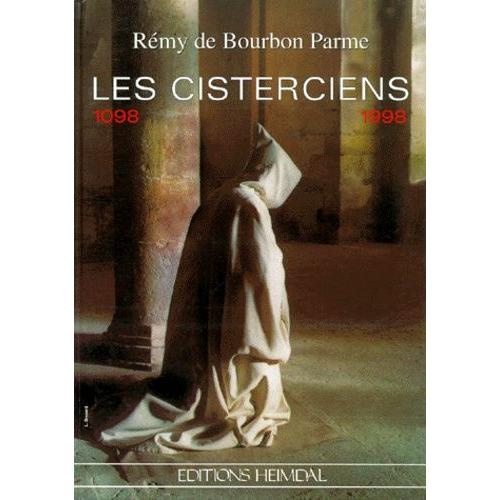 Les Cisterciens 1098-1998 - Et Leurs Abbayes De Bourgogne, Du Centre, De Normandie, De Bretagne, Du Languedoc Et De Provence