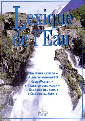 Lexique De L'eau - Edition Multilingue Français-Anglais-Allemand-Italien-Espagnol-Portugais