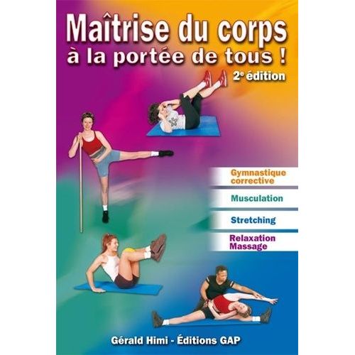 Maîtrise Du Corps À La Portée De Tous !