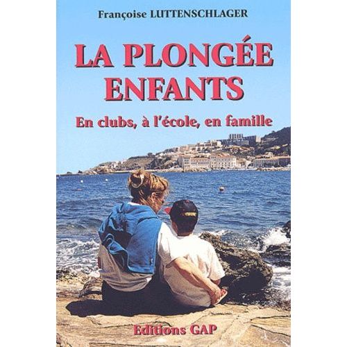 La Plongée Enfants - En Clubs, À L'école, En Famille