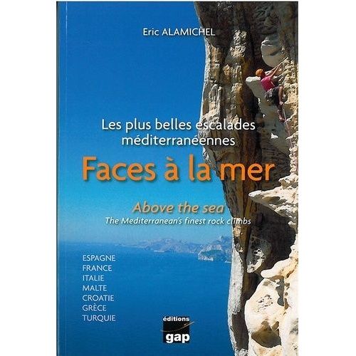 Faces À La Mer - Les Plus Belles Escalades Méditerranéennes