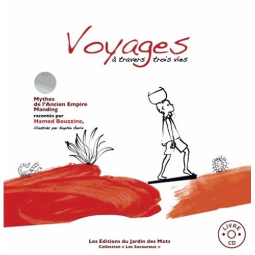 Voyages À Travers Trois Vies - (1 Cd Audio)