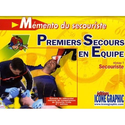 Mémento Du Secouriste, Premiers Secours En Équipe - Niveau 1, Secouriste