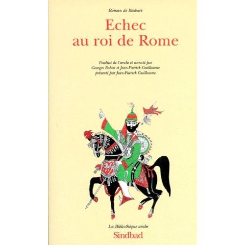 Roman De Baïbars Tome 9 - Échec Au Roi De Rome