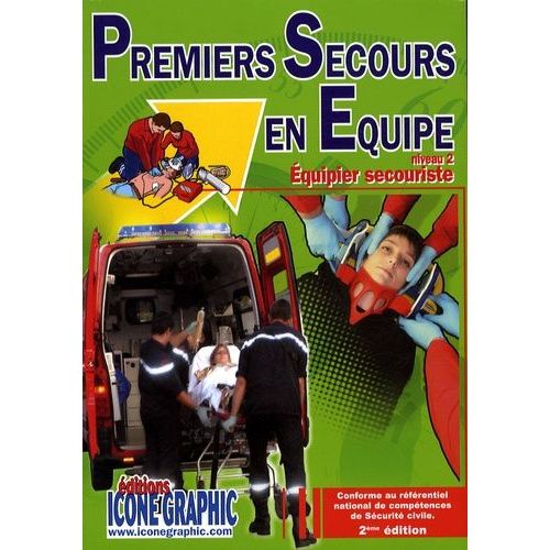 Premiers Secours En Équipe - Niveau 2 : Équipier Secouriste