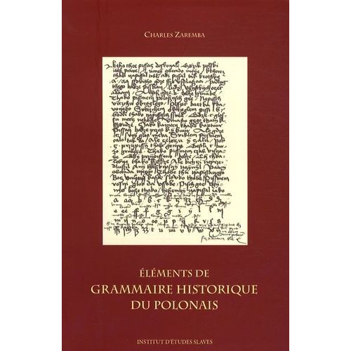 Eléments De Grammaire Historique Du Polonais