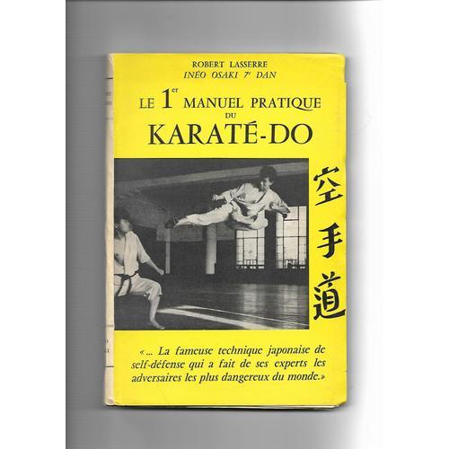 Le 1er Manuel Pratique Du Karaté-Do