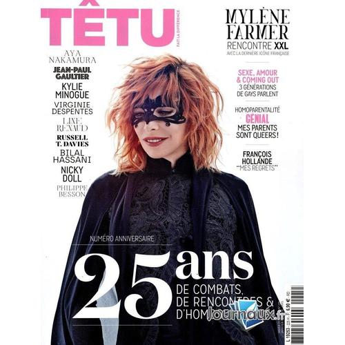 Tetu N°225 : Numero Anniversaire 25 Ans - Mylene Farmer - Kylie Minogue - Jean Paul Gaultier