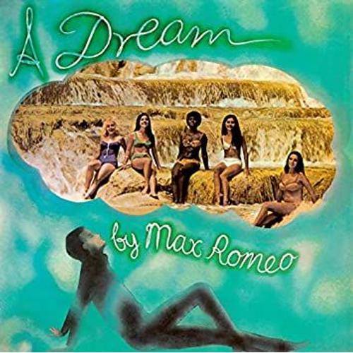 A Dream / By Max Romeo