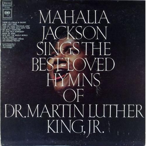 Mahalia Jackson Sings The Best-Loved Hymns Of Dr. Martin Luther Ling Jr