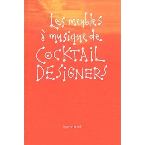 Les Meubles À Musique De Cocktail Designers - Edition Bilingue Français-Anglais