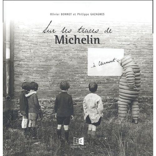 Sur Les Traces De Michelin - À Clermont