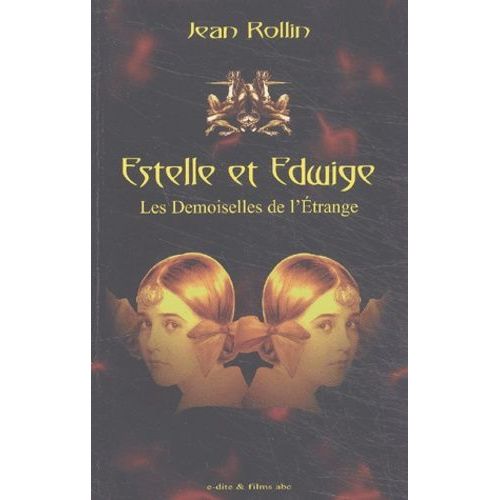 Estelle Et Edwige, Les Demoiselles De L'étrange