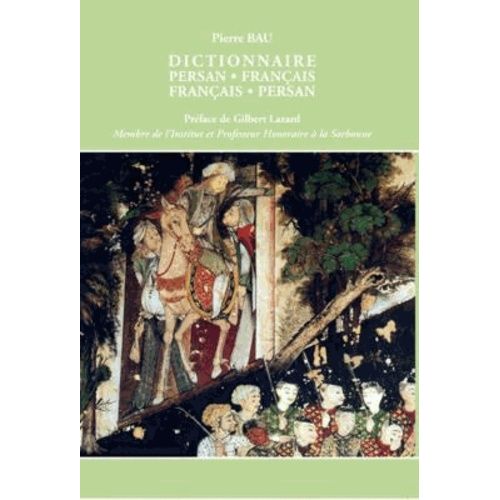 Dictionnaire Français-Persan Et Persan-Français En Caractères Latins
