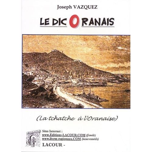 Le Dicoranais - La Tchache À L'oranaise