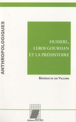 Husserl, Leroi-Gourhan Et La Préhistoire