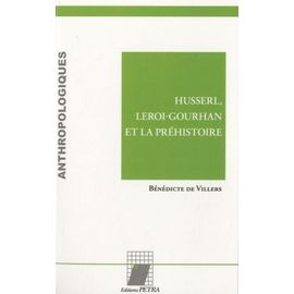 Husserl, Leroi-Gourhan Et La Préhistoire