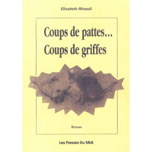 Coups De Pattes - Coups De Griffes