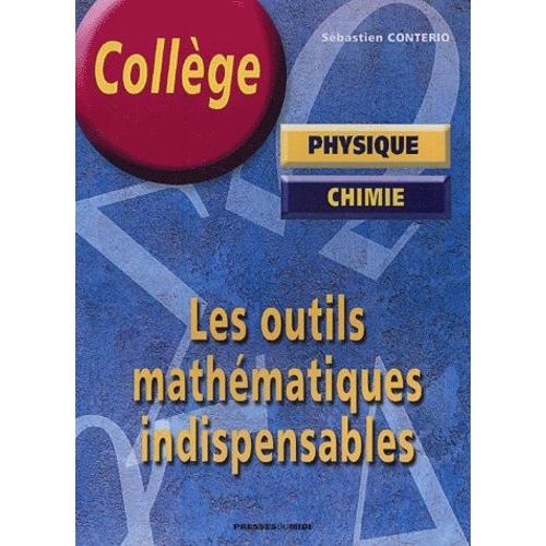 Les Outils Mathématiques Indispensables À La Physique-Chimie Au Collège