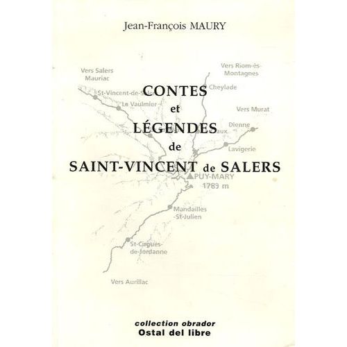 Contes Et Légendes De Saint-Vincent De Salers (Cantal) - Edition Bilingue Français-Auvergnat