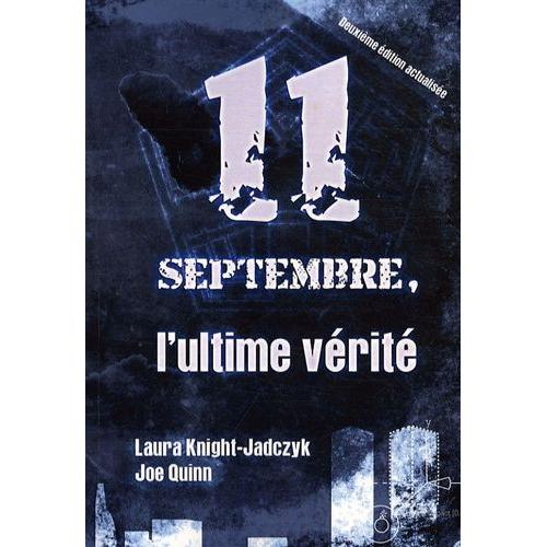 11 Septembre, L'ultime Vérité