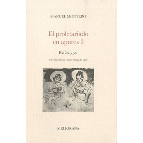 El Proletariado En Apuros - Tome 3, Berthe Y Yo