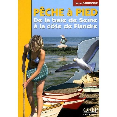 Pêche À Pied - De La Baie De Seine À La Côte De Flandre