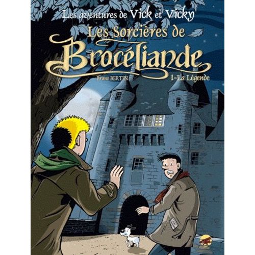 Les Aventures De Vick Et Vicky - Les Sorcières De Brocéliande -  Tome 1 La Légende