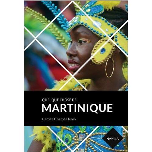 Quelque Chose De Martinique