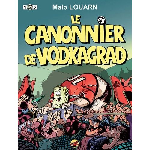 Le Canonnier De Vodkagrad