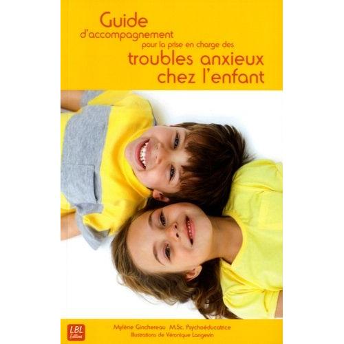 Guide D'accompagnement Pour La Prise En Charge Des Troubles Anxieux Chez L'enfant