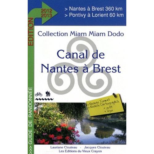 Le Canal De Nantes À Brest - Guide Du Randonneur
