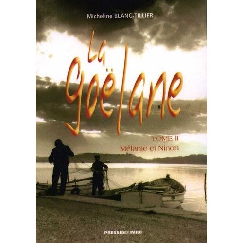 La Goëlane Tome 2 - Mélanie Et Ninon