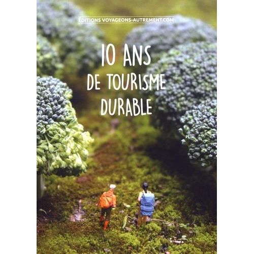 10 Ans De Tourisme Durable