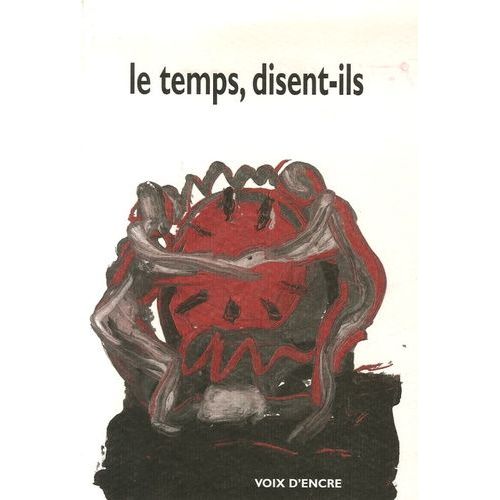 Le Temps, Disent-Ils