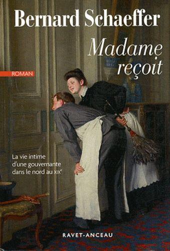 Madame Reçoit - La Vie Intime D