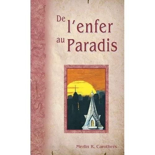 De L'enfer Au Paradis