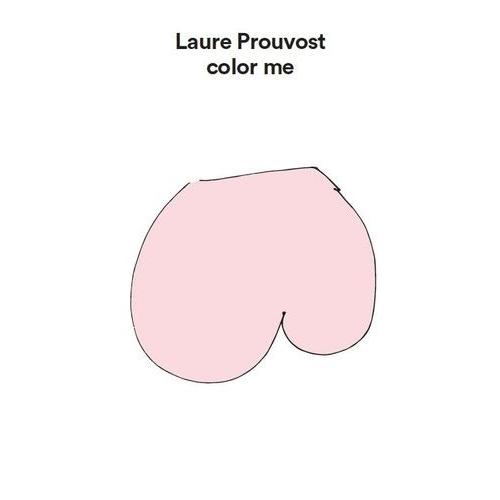 Laure Prouvost Color Me