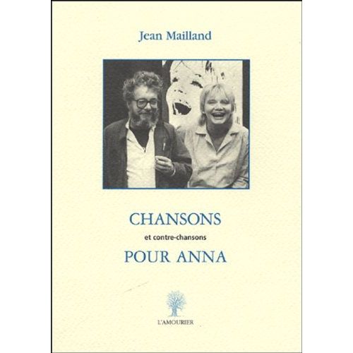 Chansons Pour Anna - Et Contre-Chansons