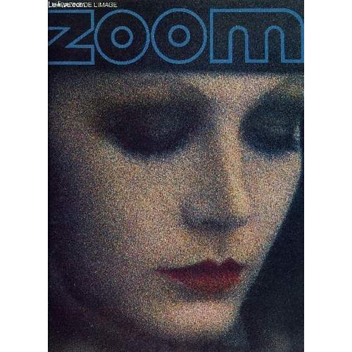 Zoom N° 28 - Roland Et Sabrina Michaud, Harald Mante, Alan Ira Kaplan, L Instantané Et L Art : Polaroïd 105, Scoop : Le Commerce De L Émotion, Domenico Gnoli, Gir, Roman Polanski, Ruy Guerra