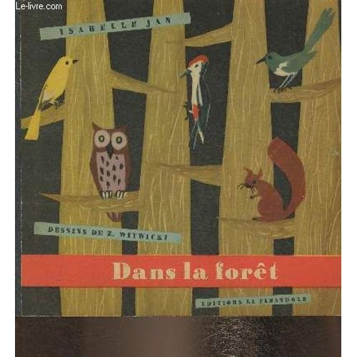 Dans La Forêt (Collection Mille Couleurs)