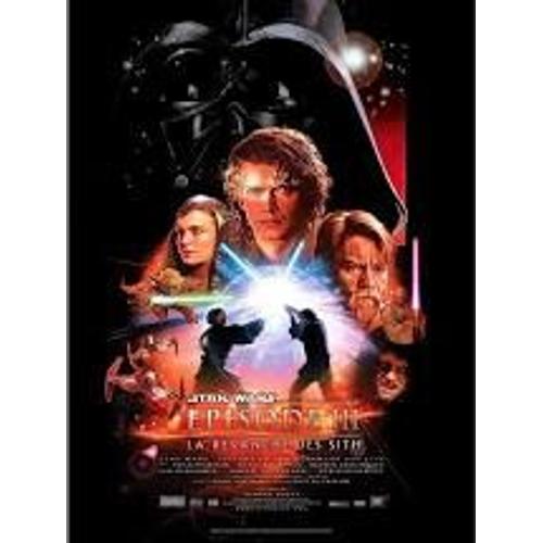 Star Wars Épisode 3 La Revanche Des Sith - Revenge Of The Sith - George Lucas - Ewan Mcgregor - Natalie Portman - 2005 - Affiche De Cinéma 120x160 Cm