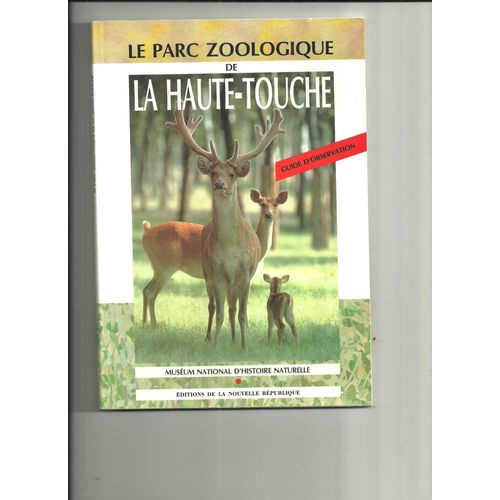 Le Parc Zoologique De La Haute Touche