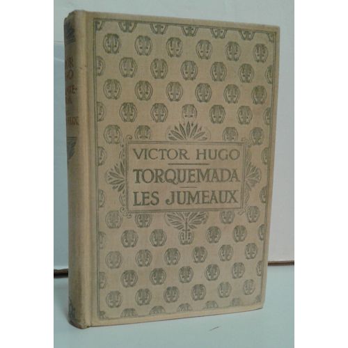 Torquemada , Les Jumeaux, Victor Hugo, Editions Nelson