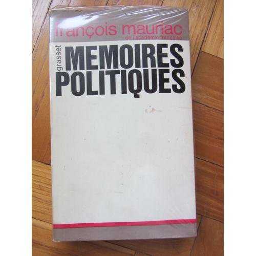 Mémoires Politiques (1967) François Mauriac - Exemplaire Dédicacé Par François Mauriac À Sa Fille Luce Et Son Gendre Alain Le Ray
