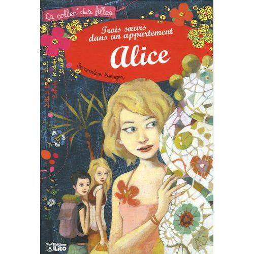 Trois Soeurs Dans Un Appartement Tome 3 - Alice