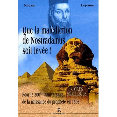 Que La Malediction De Nostradamus Soir Levée !