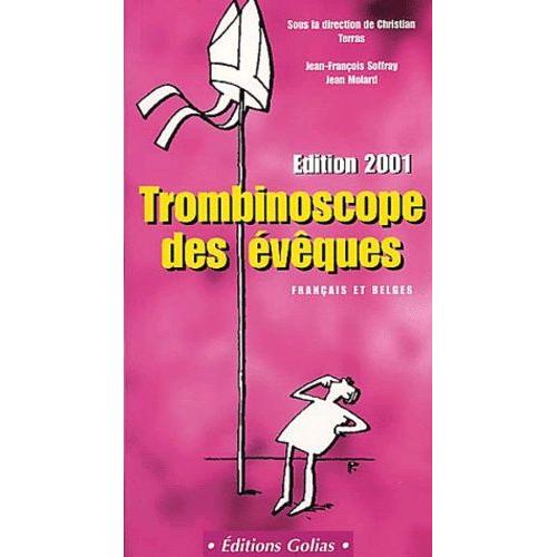 Le Tombinoscope Des Évêques Français Et Belges - Edition 2001