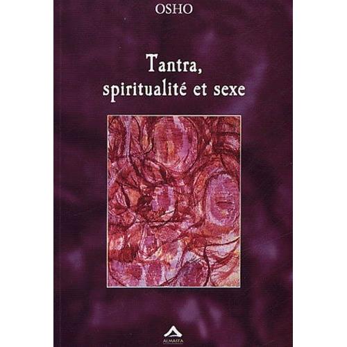 Tantra, Spiritualité Et Sexe