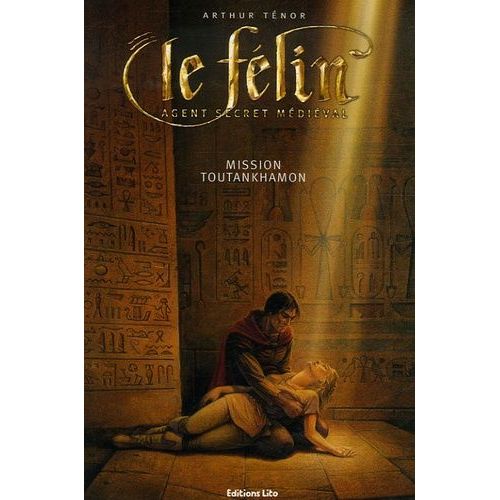 Le Félin, Chevalier Agent Secret - Mission Toutankhamon